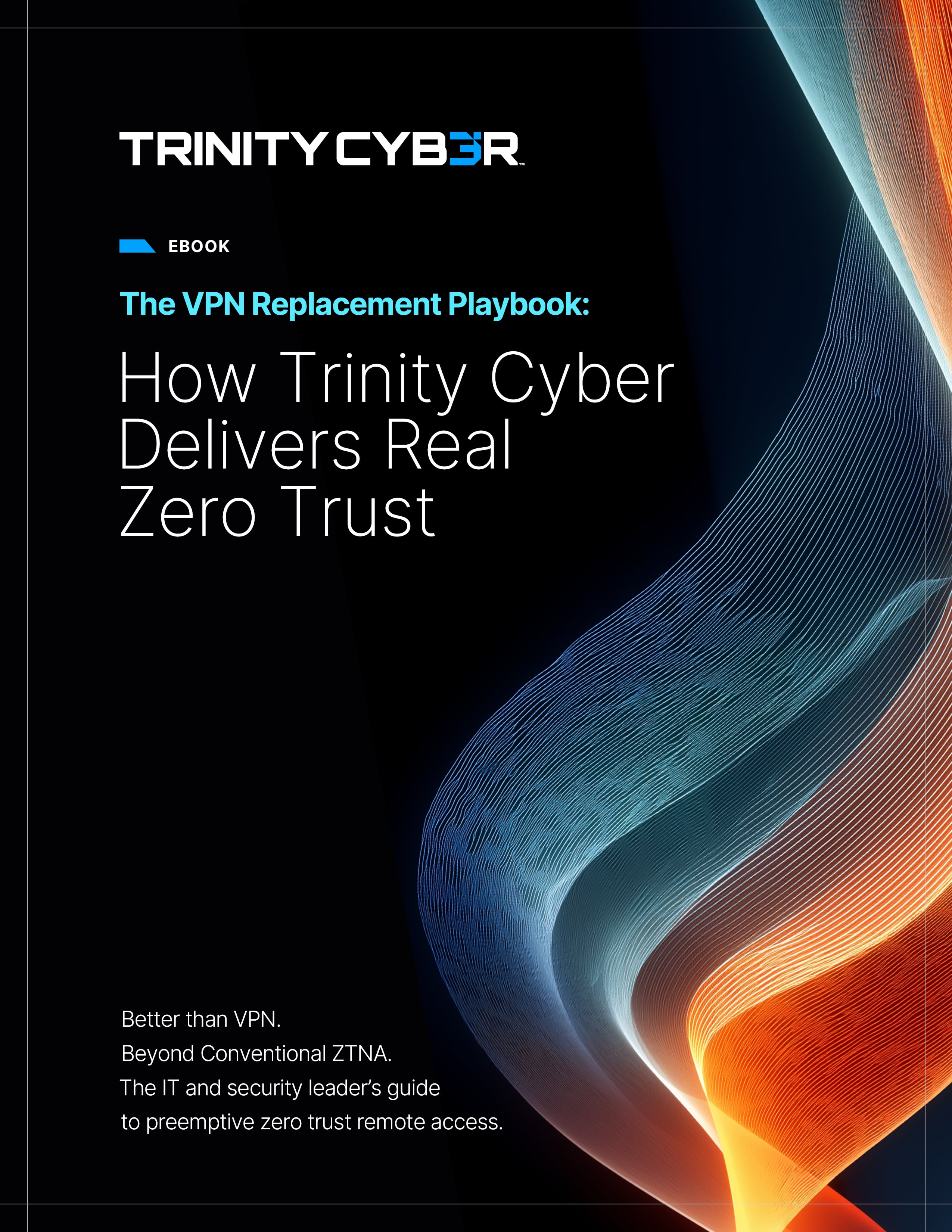 An ebook cover for The VPN Replacement Playbook: How Trinity Cyber Delivers Real Zero Trust