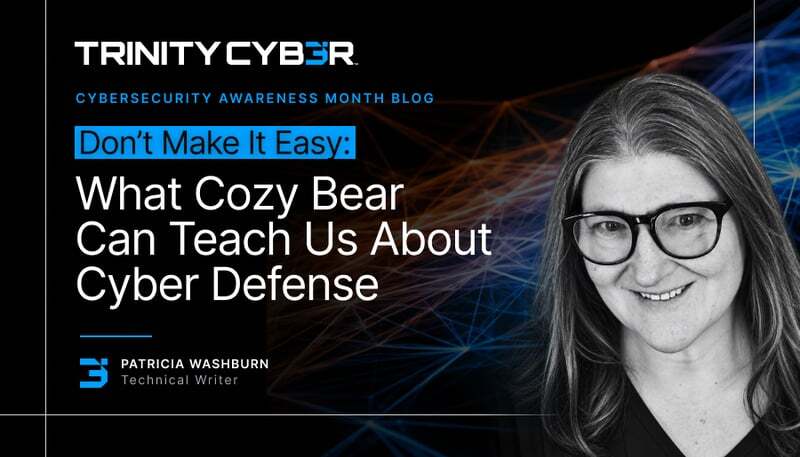 Don't Make it Easy: What Cozy Bear Can Teach Us About Cyber Defense